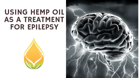 Using Hemp Oil as a Treatment for Epilepsy